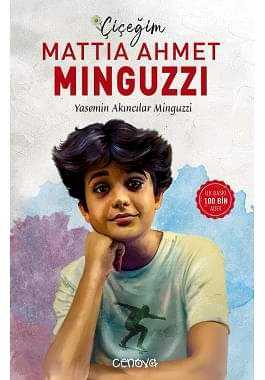 Çiçeğim Mattia Ahmet Minguzzi