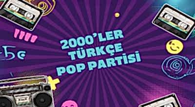 2000ler Türkçe Pop Partisi